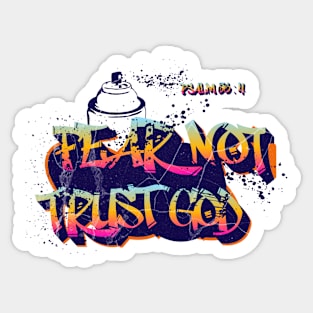 Fear Not, Trust God - Psalm 56:4  - Bible Verse Sticker